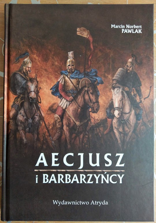 Aecjusz i barbarzyńcy - M. Pawlak