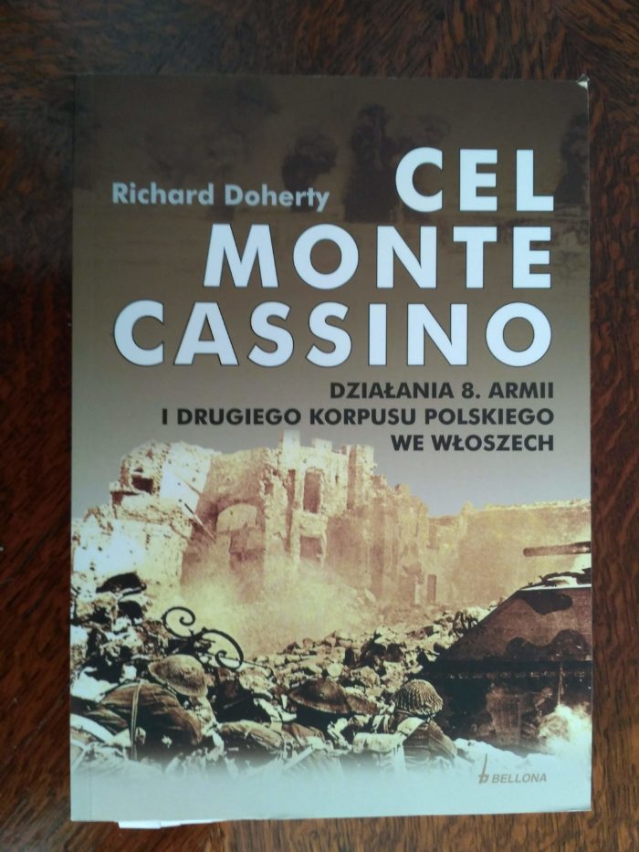 Cel Monte Cassino: działania 8. Armii i Drugiego Korpusu Polskiego we Włoszech, R. Doherty