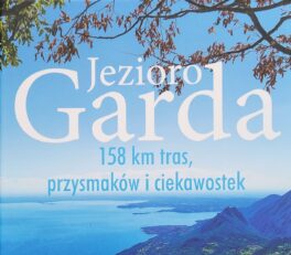 Jezioro Garda - Renata Pawłowska, Wydawnictwo Pascal
