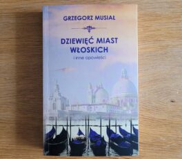 Dziewięć miast włoskich, Grzegorz Musiał