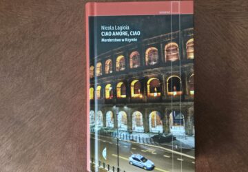 Ciao amore, ciao. Morderstwo w Rzymie, N. Lagioia