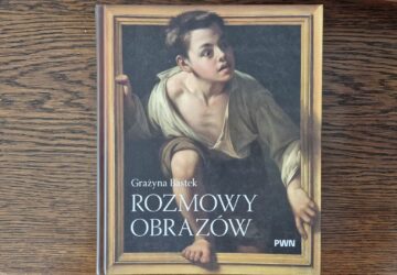 Rozmowy obrazów, Grażyna Bastek, PWN